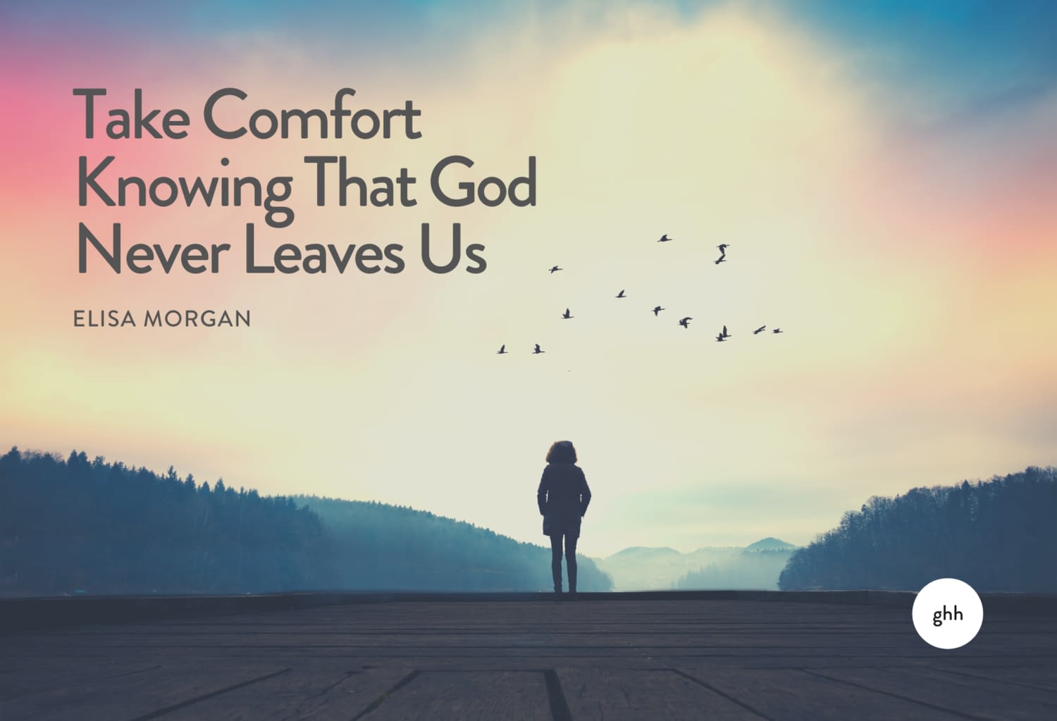 Inspirational quote about God's constant presence.