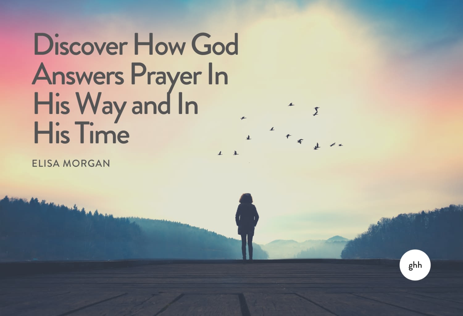 How God Answers Prayers His Way