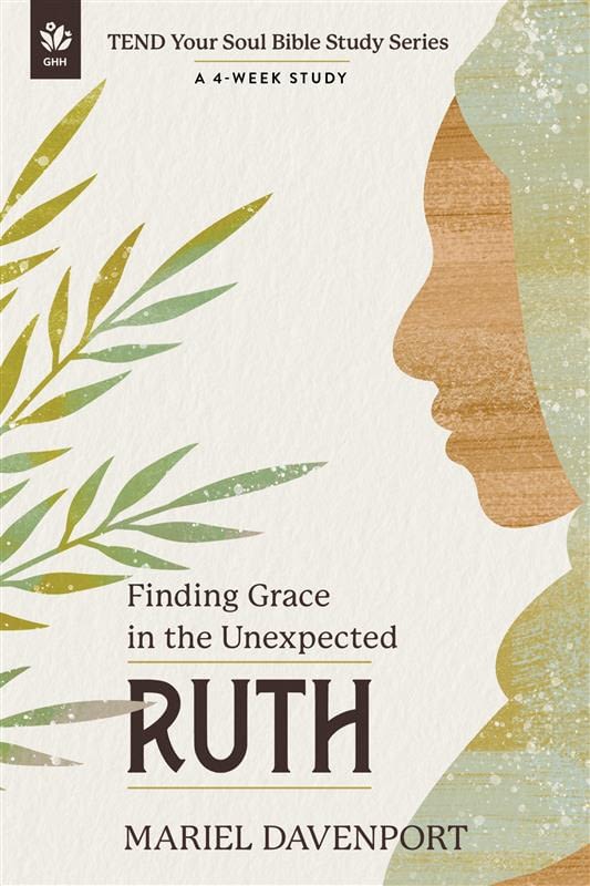 TEND Ruth Bible Study